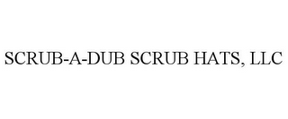SCRUB-A-DUB SCRUB HATS, LLC