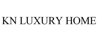 KN LUXURY HOME