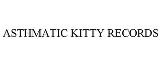 ASTHMATIC KITTY RECORDS