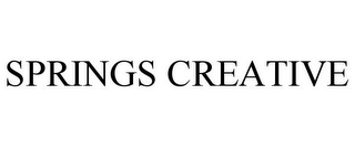 SPRINGS CREATIVE