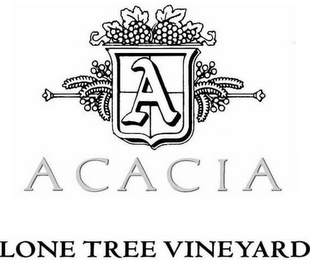 A ACACIA LONE TREE VINEYARD