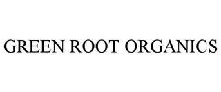 GREEN ROOT ORGANICS