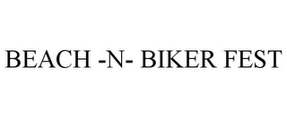 BEACH -N- BIKER FEST