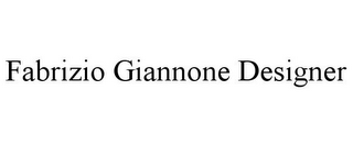 FABRIZIO GIANNONE DESIGNER