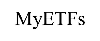 MYETFS