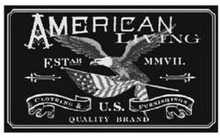 AMERICAN LIVING CLOTHING & FURNISHINGS U.S QUALITY BRAND