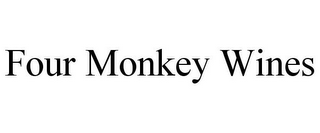 FOUR MONKEY WINES