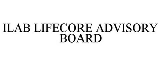 ILAB LIFECORE ADVISORY BOARD