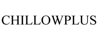 CHILLOWPLUS