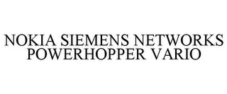 NOKIA SIEMENS NETWORKS POWERHOPPER VARIO