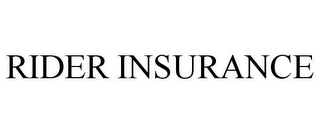 RIDER INSURANCE