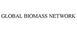 GLOBAL BIOMASS NETWORK