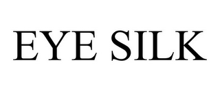 EYE SILK