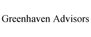 GREENHAVEN ADVISORS