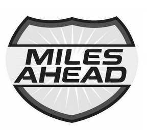 MILES AHEAD