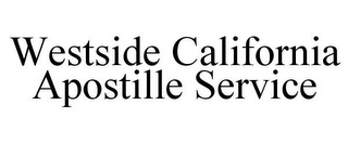 WESTSIDE CALIFORNIA APOSTILLE SERVICE