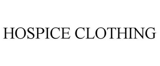 HOSPICE CLOTHING