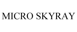 MICRO SKYRAY