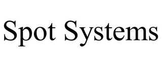 SPOT SYSTEMS