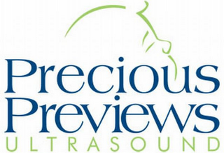 PRECIOUS PREVIEWS ULTRASOUND