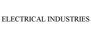 ELECTRICAL INDUSTRIES