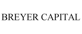 BREYER CAPITAL