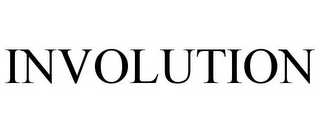 INVOLUTION