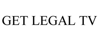 GET LEGAL TV