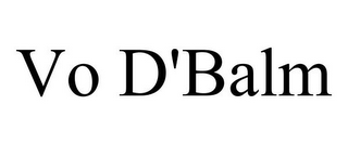 VO D'BALM