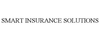 SMART INSURANCE SOLUTIONS