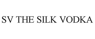 SV THE SILK VODKA