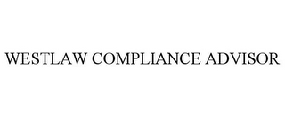 WESTLAW COMPLIANCE ADVISOR