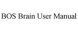 BOS BRAIN USER MANUAL