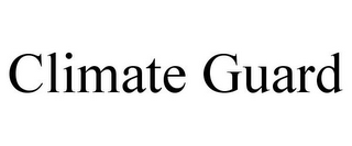 CLIMATE GUARD