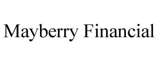 MAYBERRY FINANCIAL