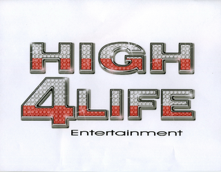 HIGH 4 LIFE ENTERTAINMENT