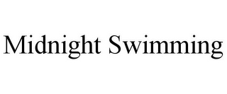 MIDNIGHT SWIMMING