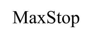 MAXSTOP