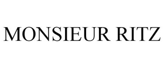 MONSIEUR RITZ
