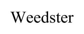 WEEDSTER