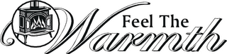 FEEL THE WARMTH