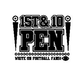 1ST & 10 PEN WRITE ON FOOTBALL FANS!