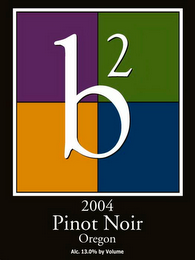 B2 2004 PINOT NOIR OREGON ALC. 13.0% BY VOLUME