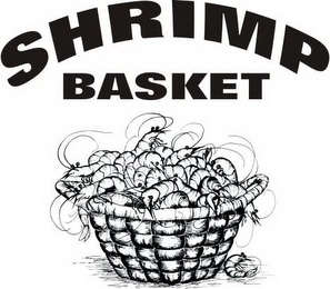 SHRIMP BASKET