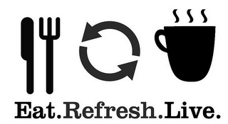 EAT.REFRESH.LIVE.