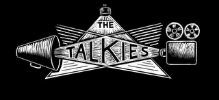 THE TALKIES