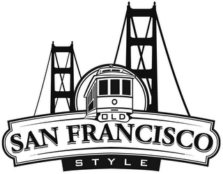 OLD SAN FRANCISCO STYLE