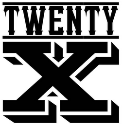 TWENTY X