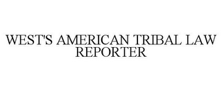WEST'S AMERICAN TRIBAL LAW REPORTER