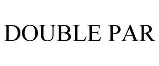 DOUBLE PAR